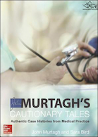 MURTAGH AND BIRD CAUTIONARY TALES | داستان های احتیاطی تاریخچه مورد معتبر از عمل پزشکی